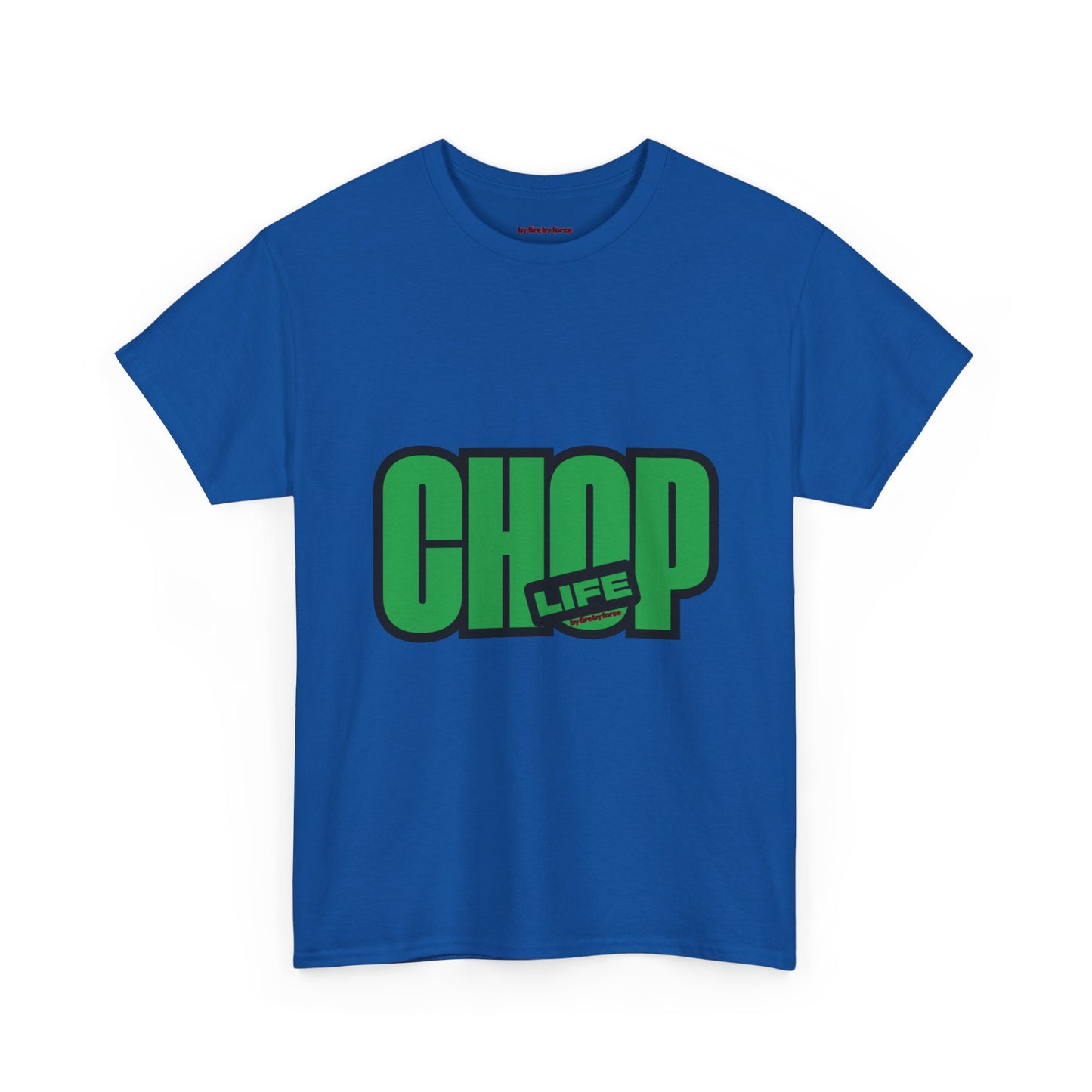 CHOP LIFE