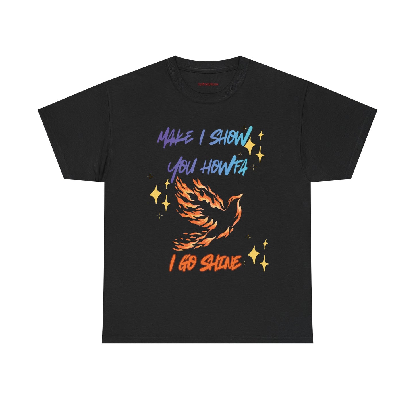 Make I show you Howfa, I go Shine!