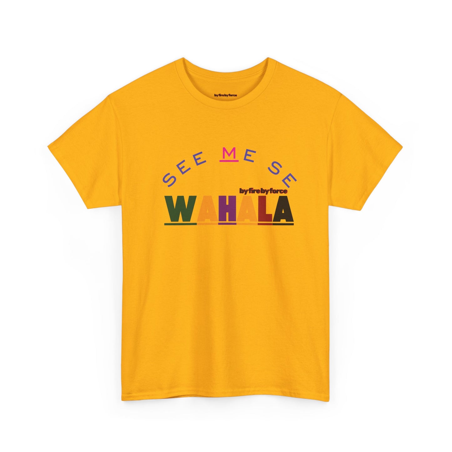 SEE ME SE WAHALA! — Say It Loud, Wear It Proud