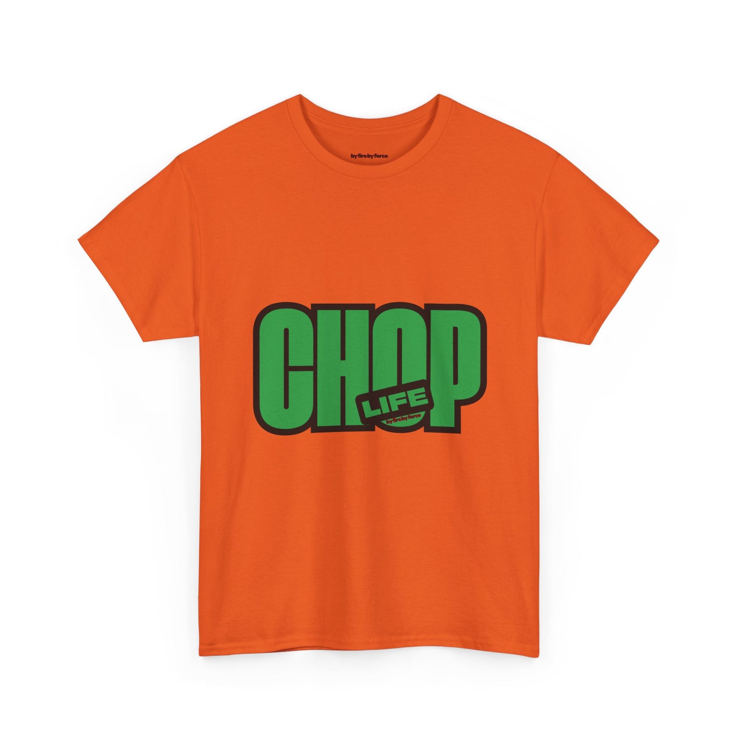 CHOP LIFE