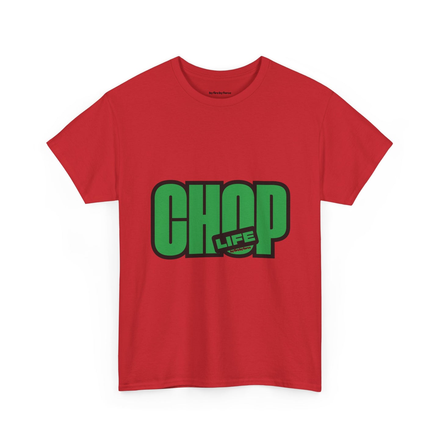 CHOP LIFE