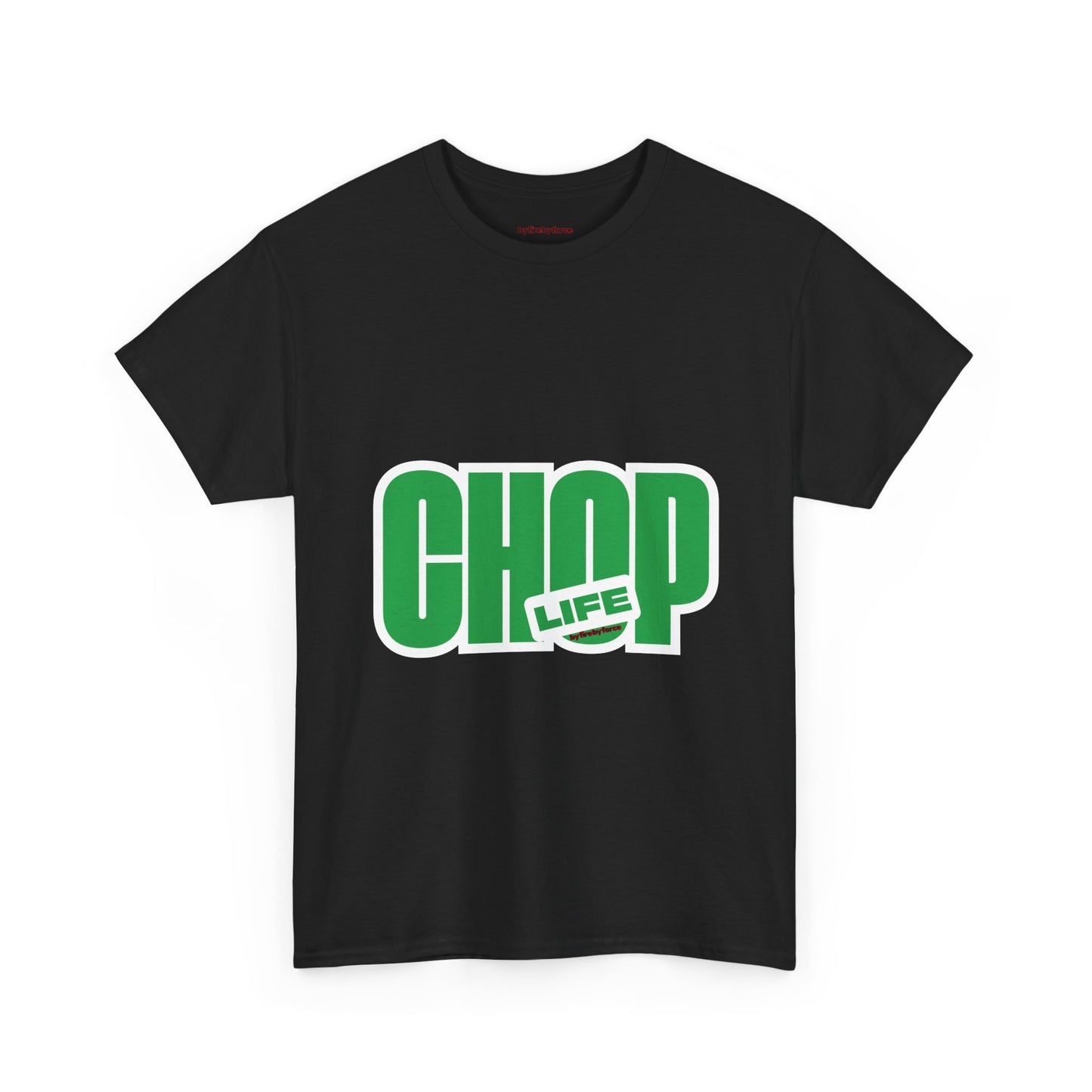 CHOP LIFE