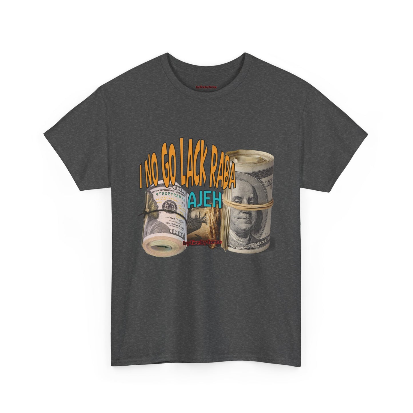 I No Go Lack Raba Tee: Blessings on Blessings