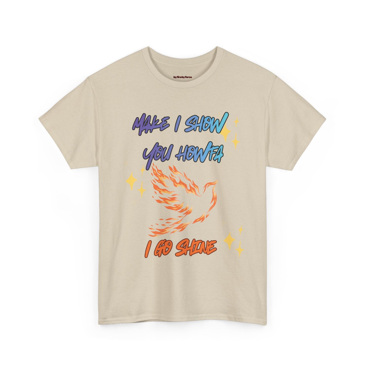 Make I show you Howfa, I go Shine!