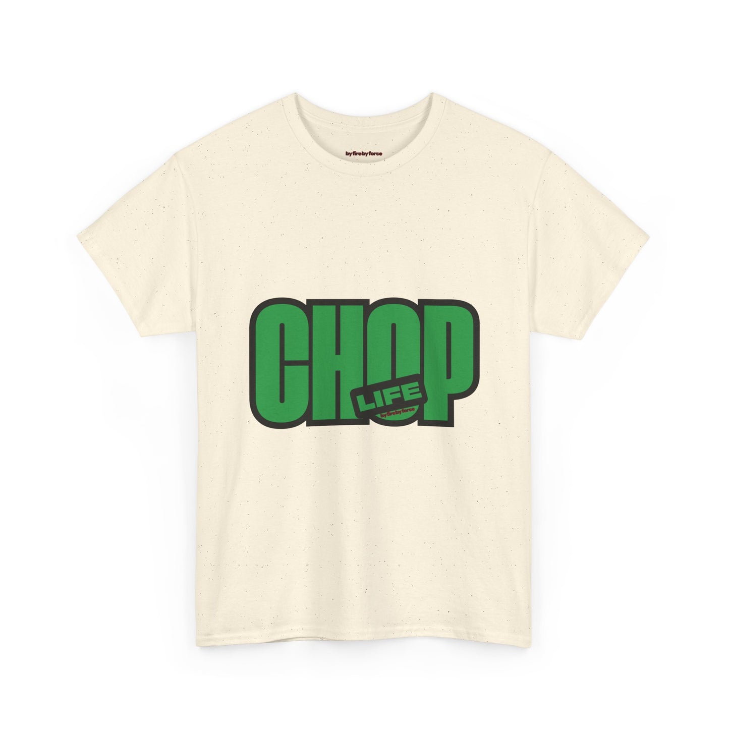CHOP LIFE
