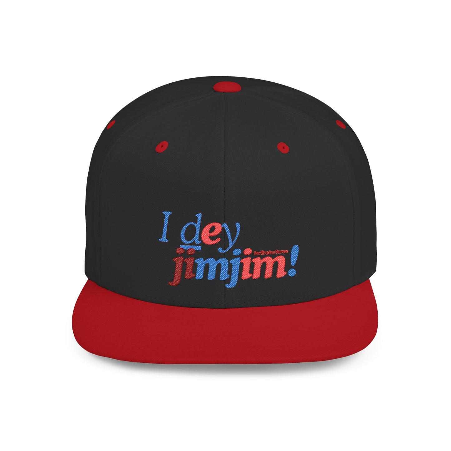 I Dey JimJim — Stay Chill, Stay Fresh Flat Bill Snapback