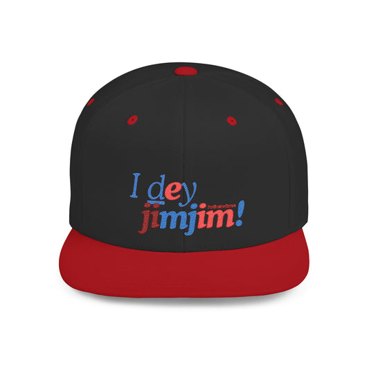 I Dey JimJim — Stay Chill, Stay Fresh Flat Bill Snapback