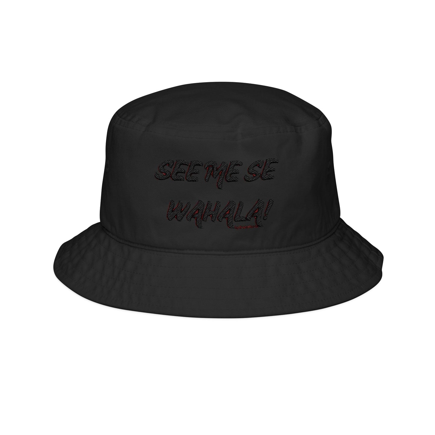 See me se wahala! Bucket Hat (Embroidery)