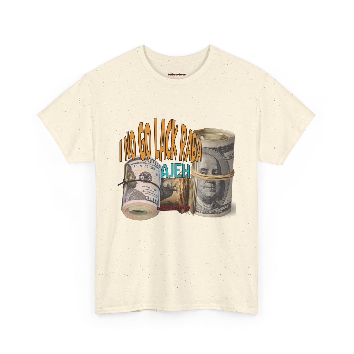 I No Go Lack Raba Tee: Blessings on Blessings