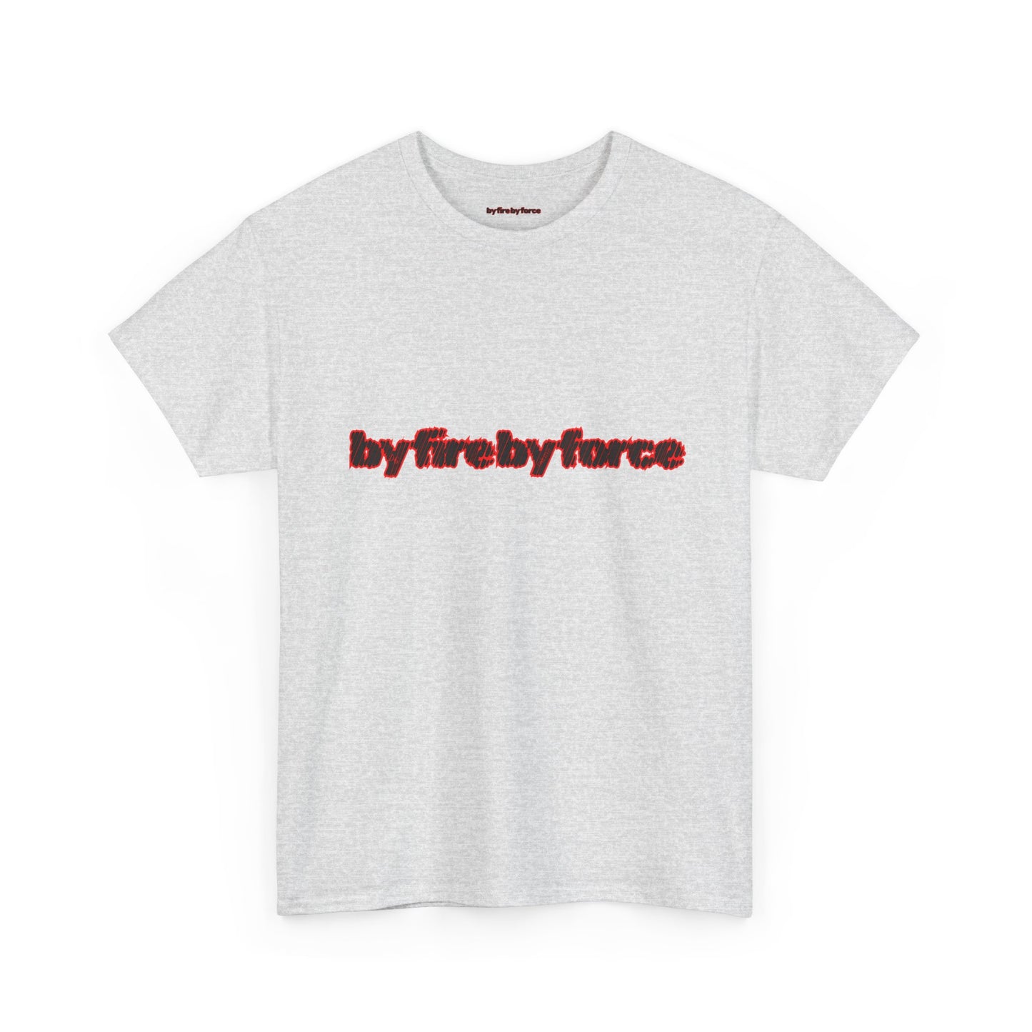Unisex Heavy Cotton Tee By Fire By Force The Tee That Defines Hustle - 1 logo