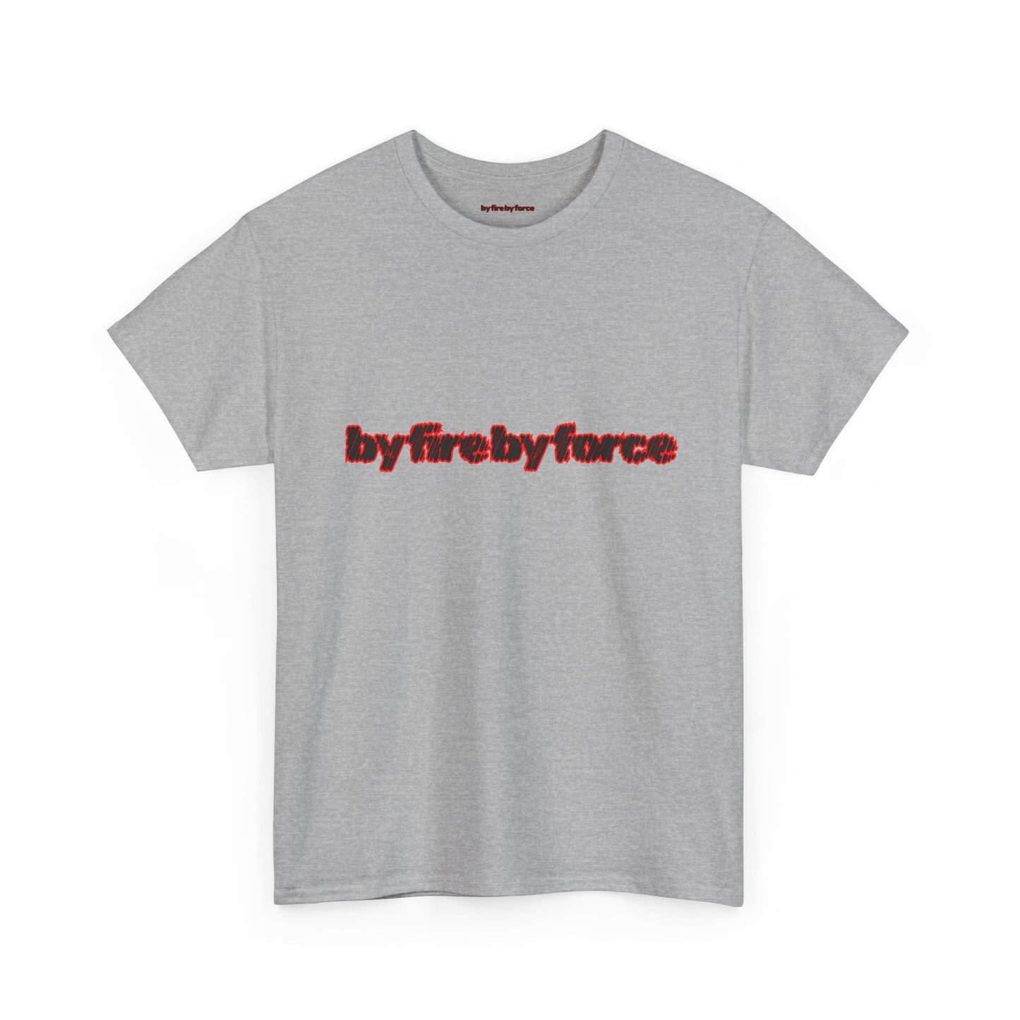 Unisex Heavy Cotton Tee By Fire By Force The Tee That Defines Hustle - 1 logo