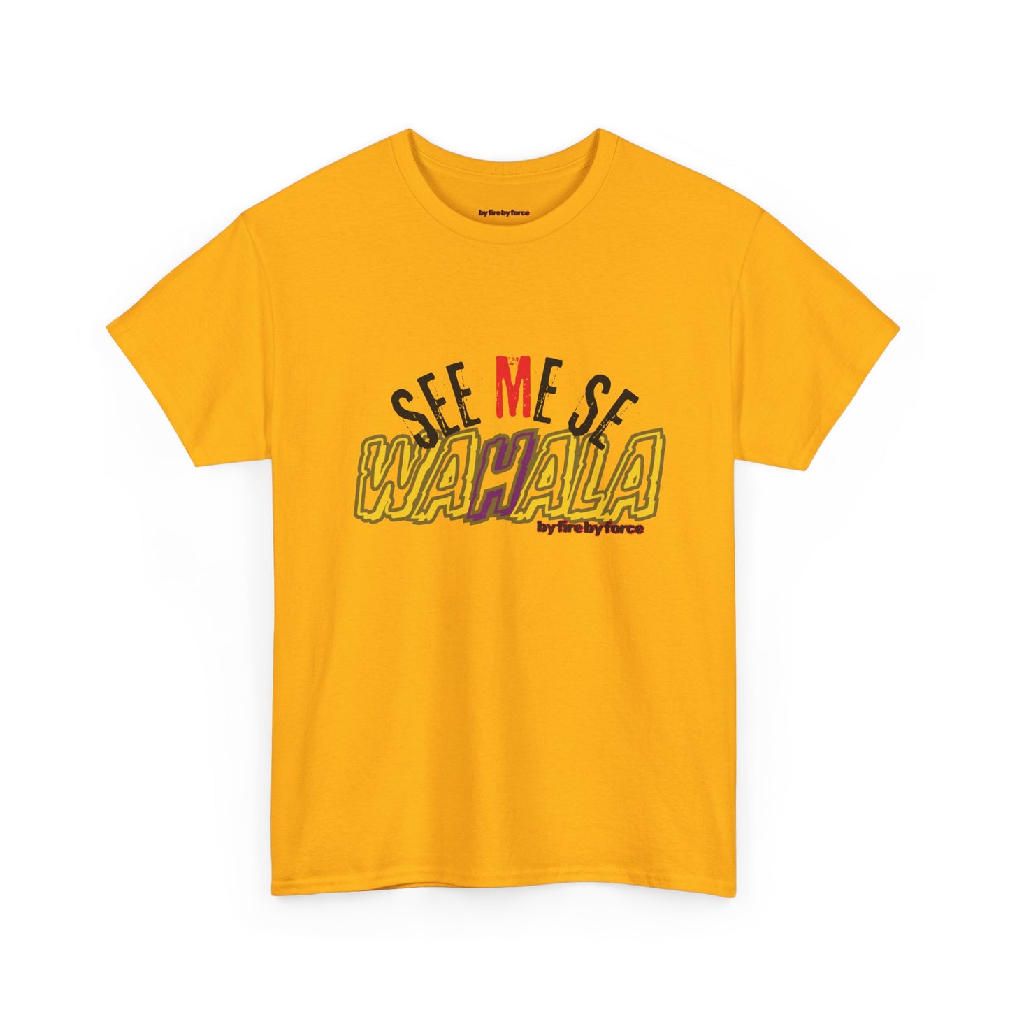 SEE ME SE WAHALA! Say It Loud, Wear It Proud