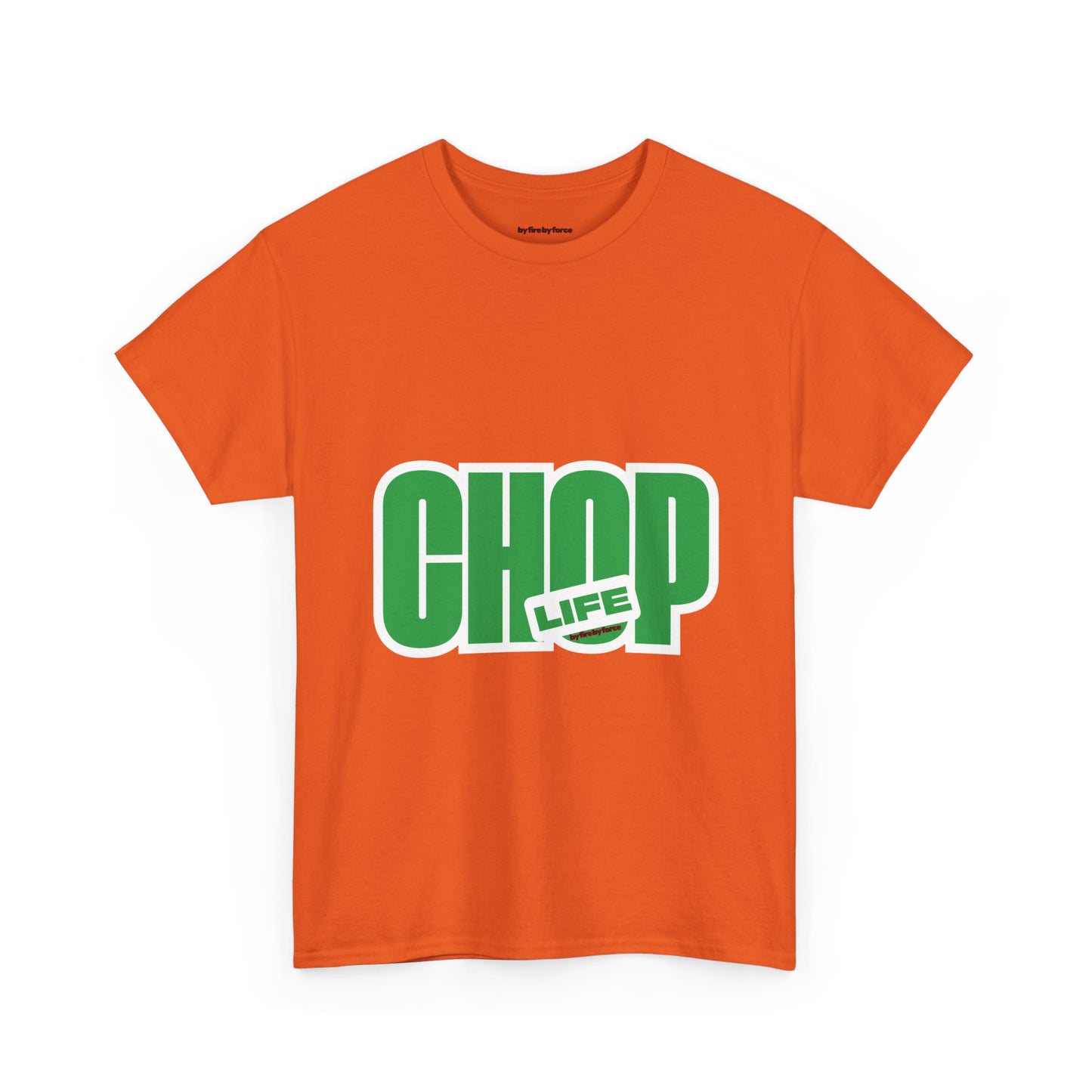 CHOP LIFE