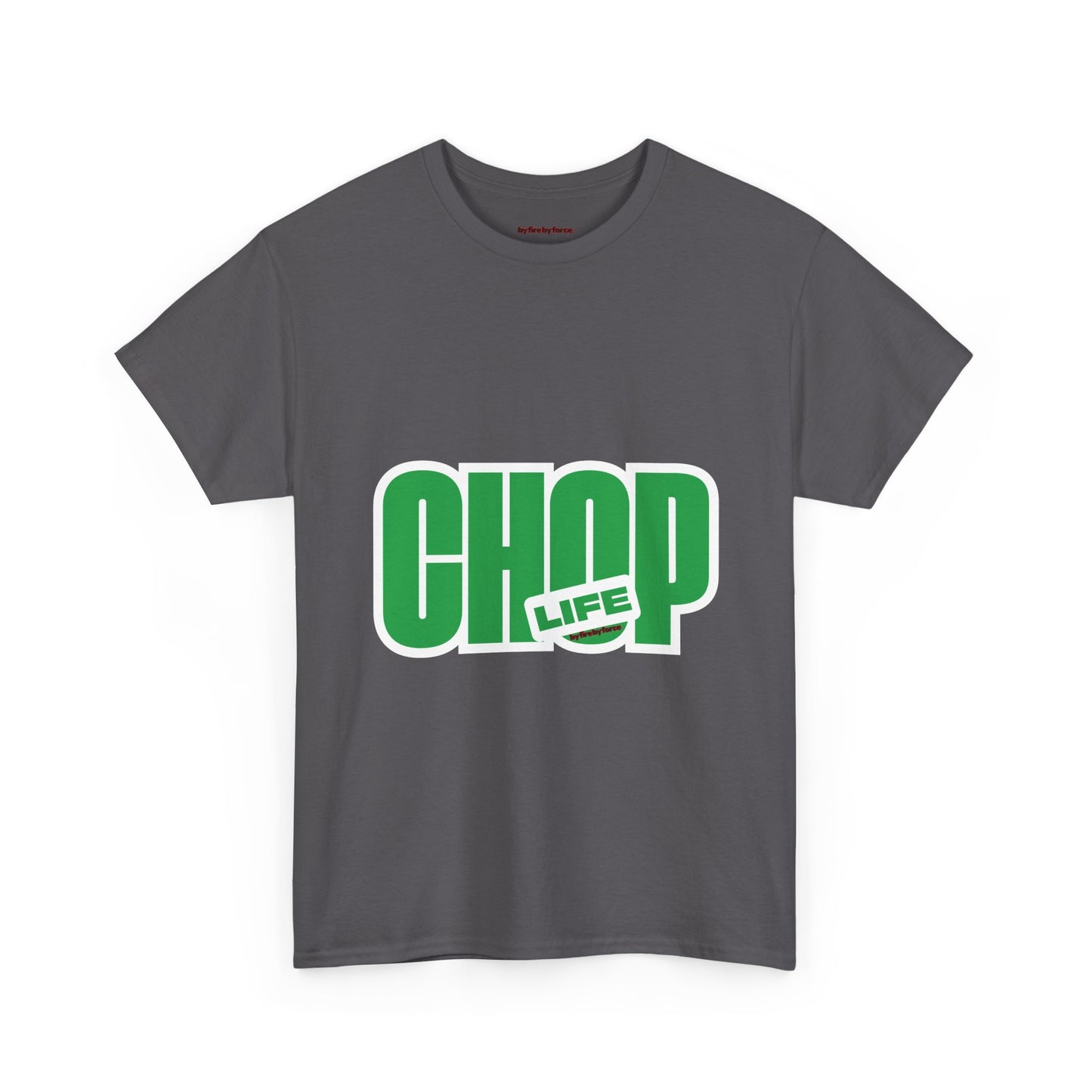 CHOP LIFE