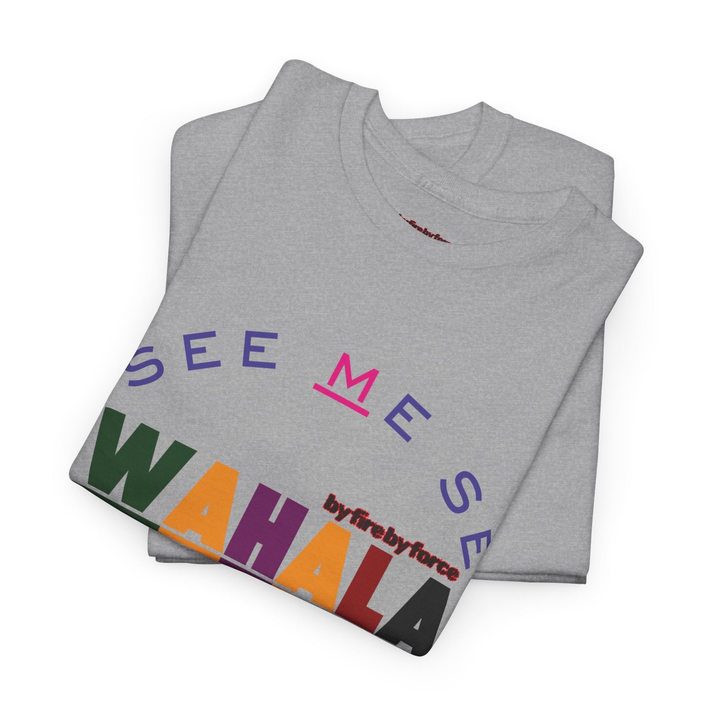 SEE ME SE WAHALA! — Say It Loud, Wear It Proud