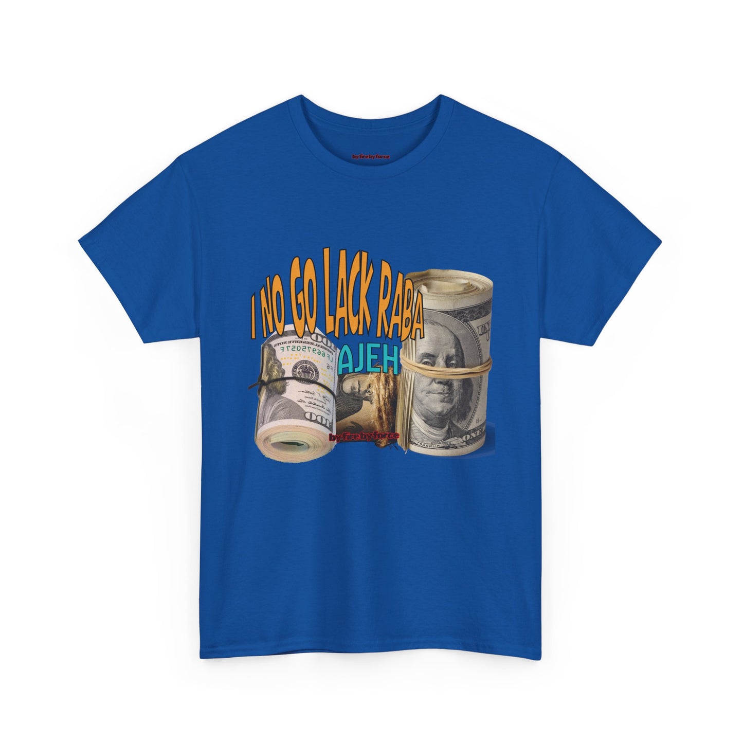 I No Go Lack Raba Tee: Blessings on Blessings