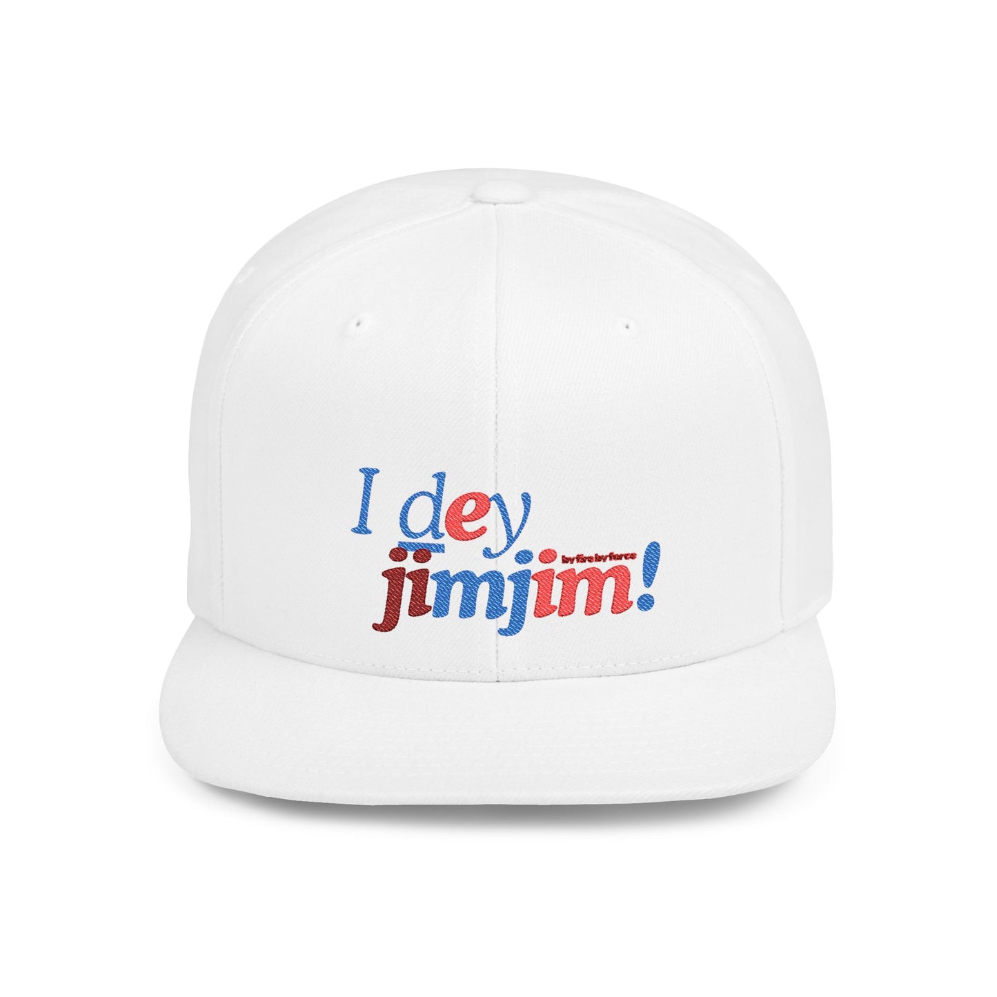 I Dey JimJim — Stay Chill, Stay Fresh Flat Bill Snapback