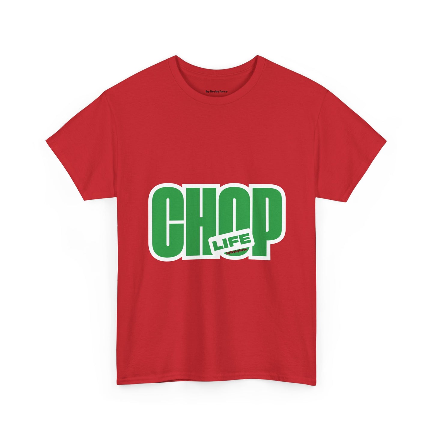CHOP LIFE