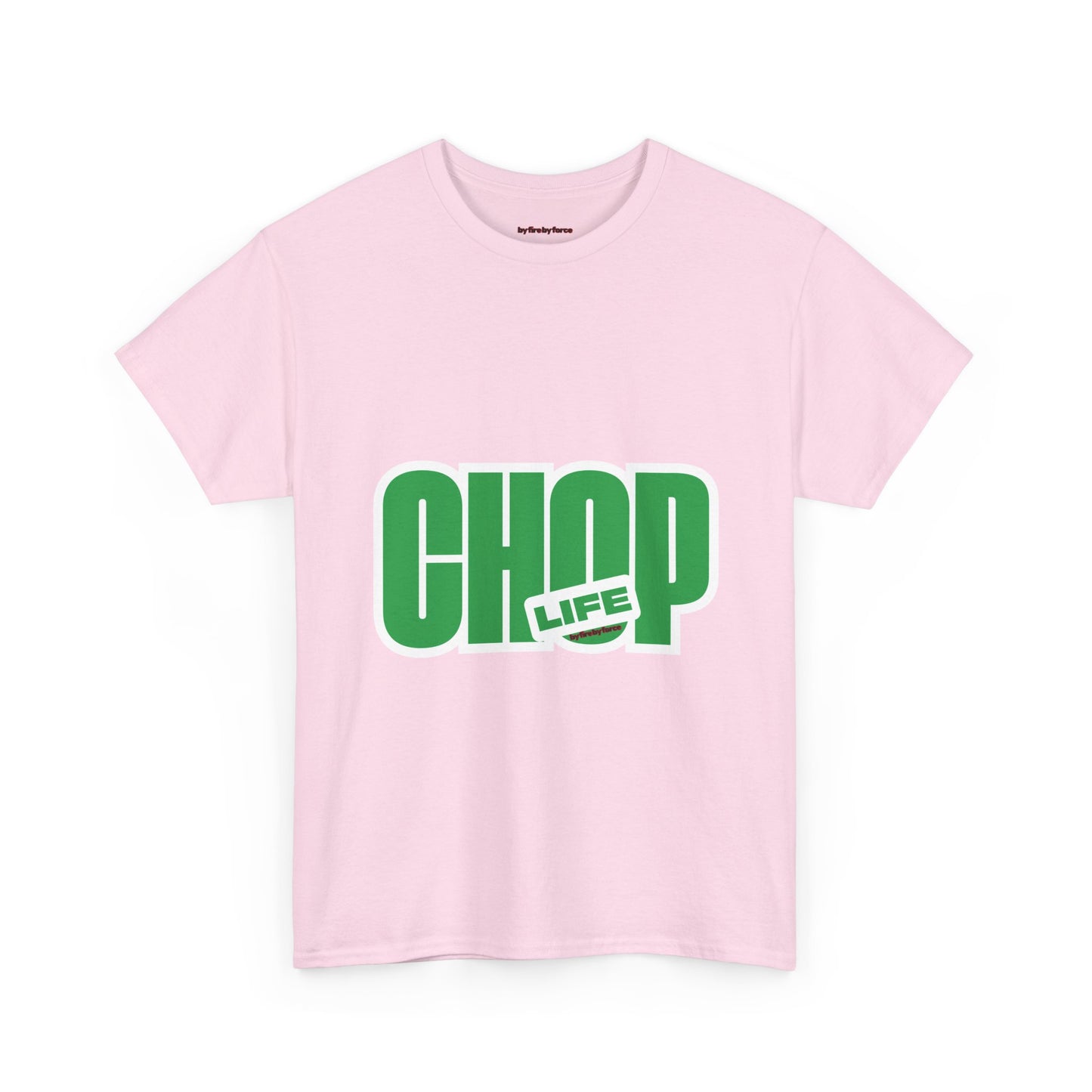 CHOP LIFE