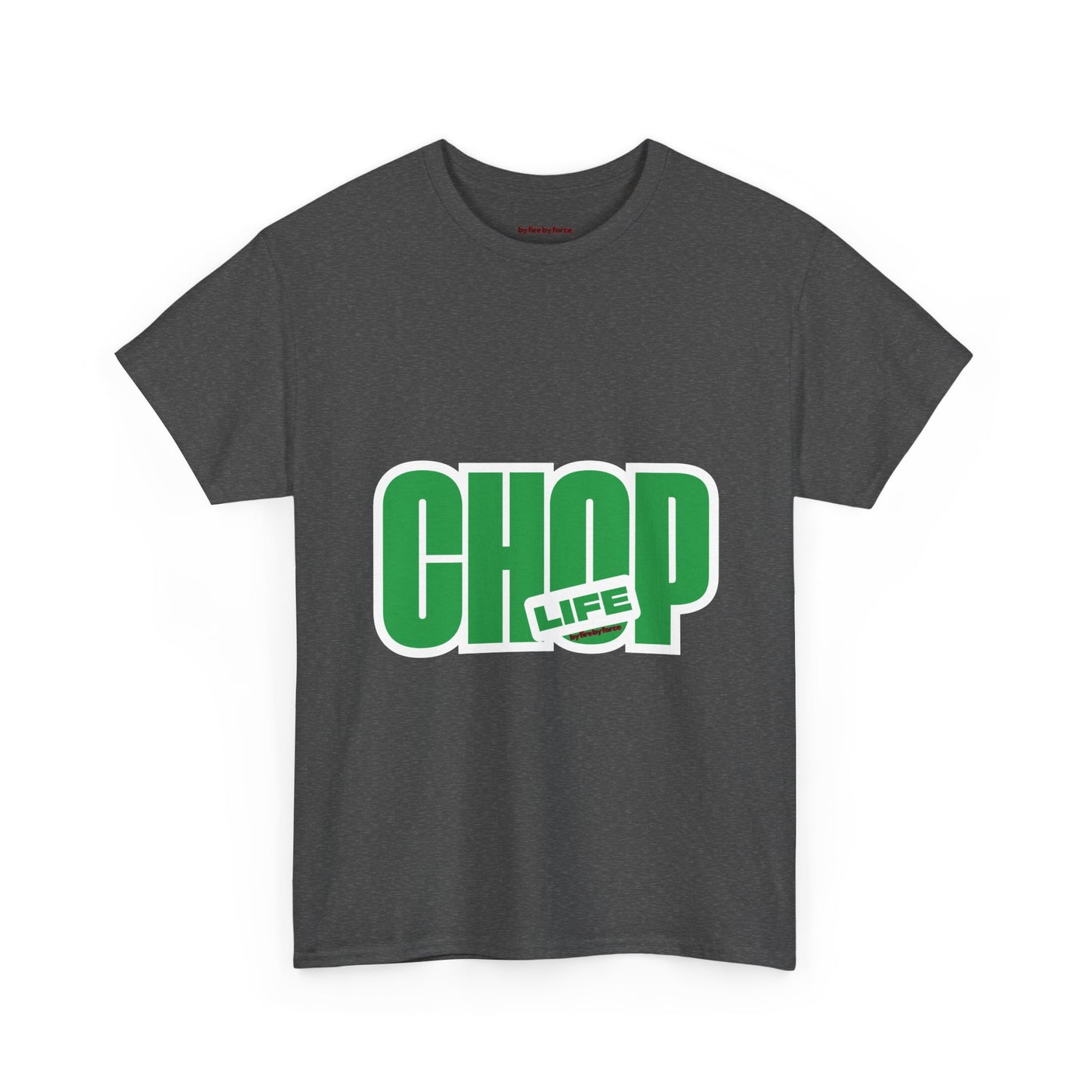 CHOP LIFE