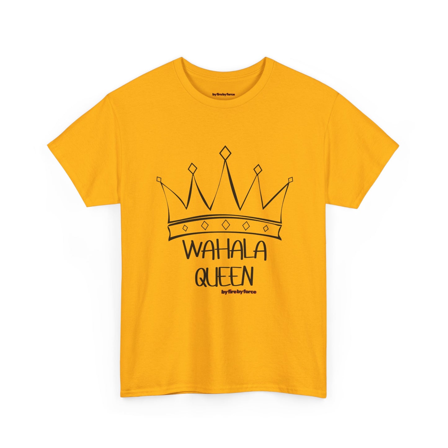 Wahala Queen. Bold. Fearless. You