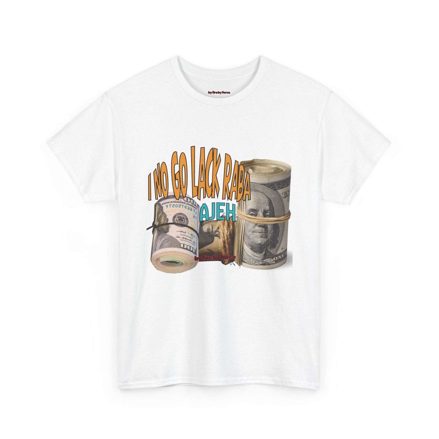 I No Go Lack Raba Tee: Blessings on Blessings