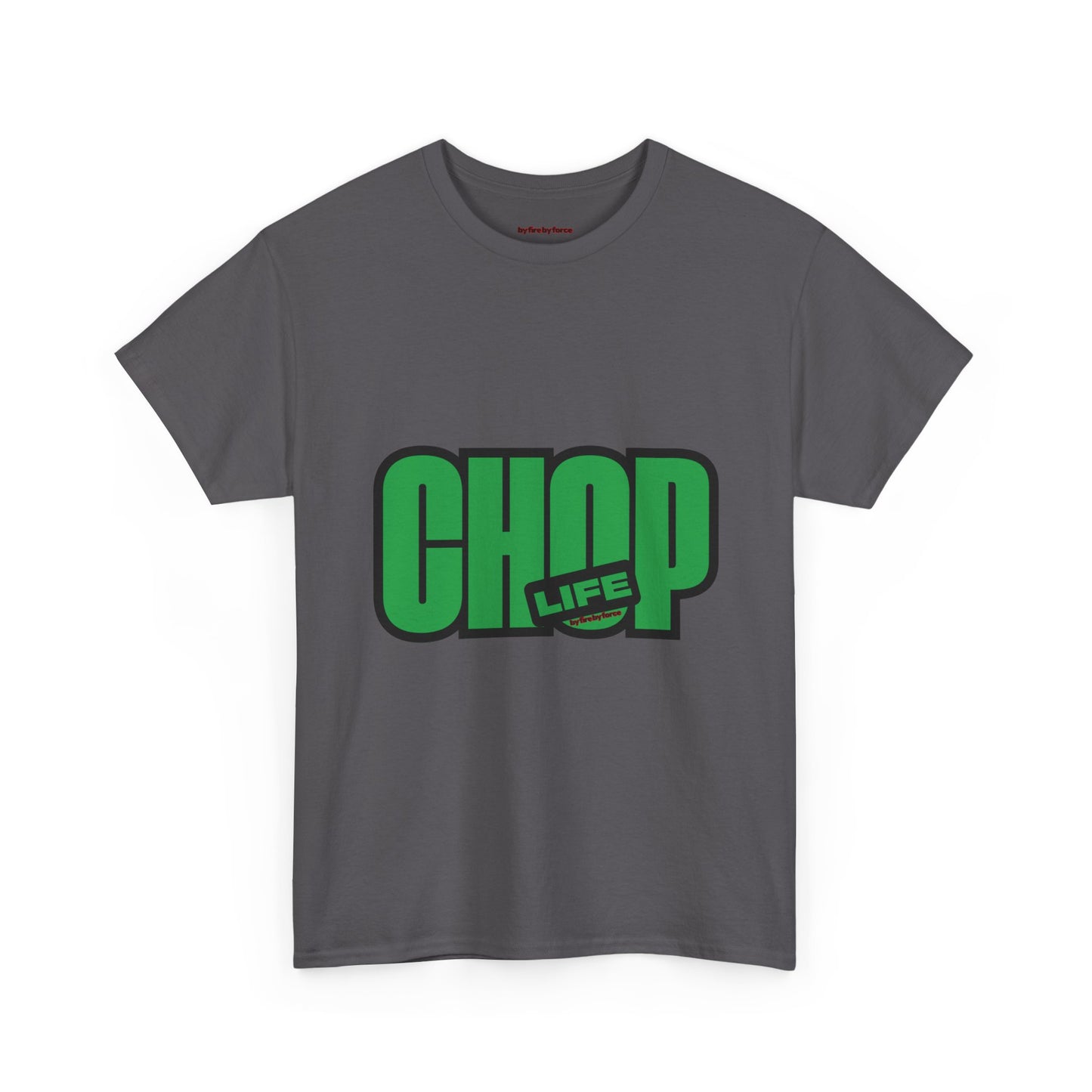 CHOP LIFE