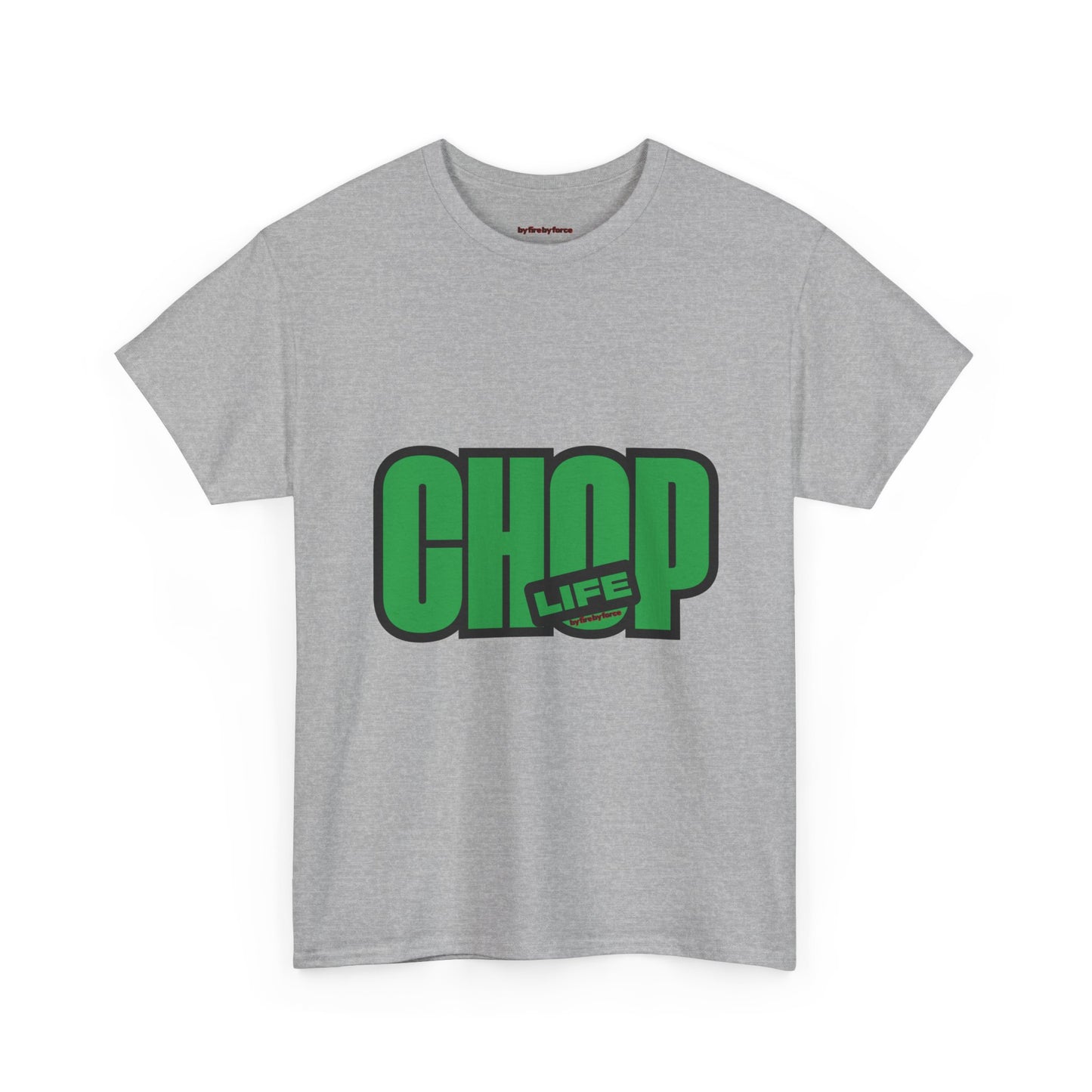 CHOP LIFE