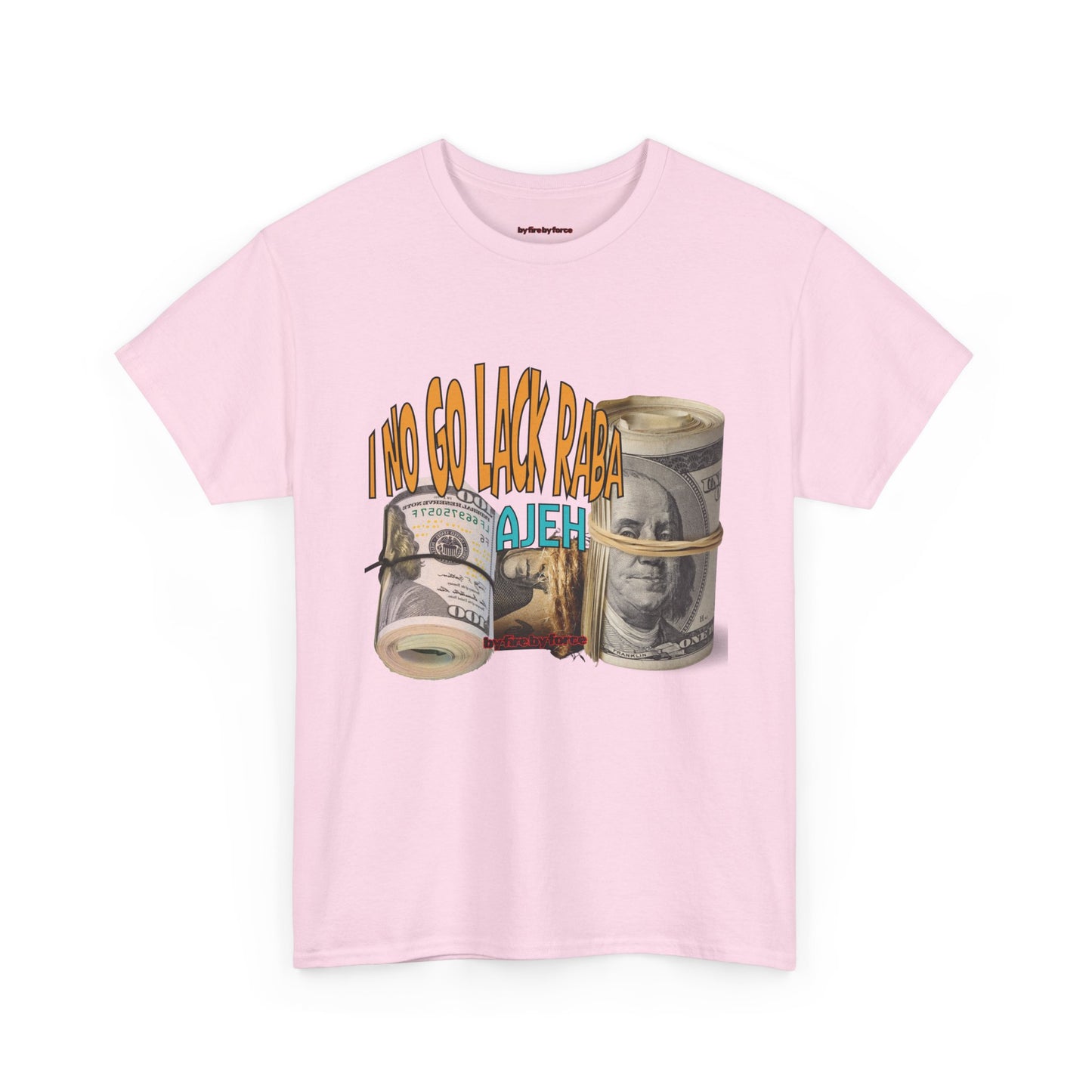 I No Go Lack Raba Tee: Blessings on Blessings