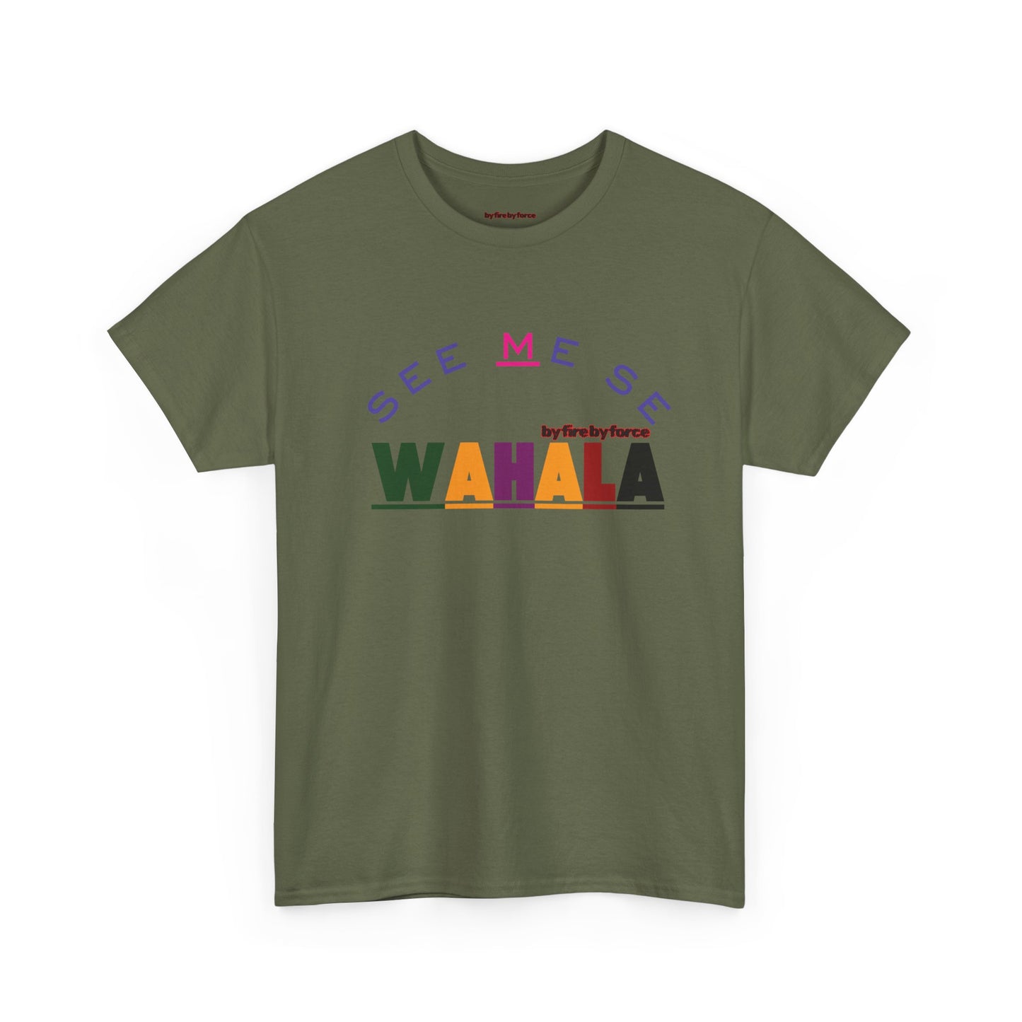 SEE ME SE WAHALA! — Say It Loud, Wear It Proud