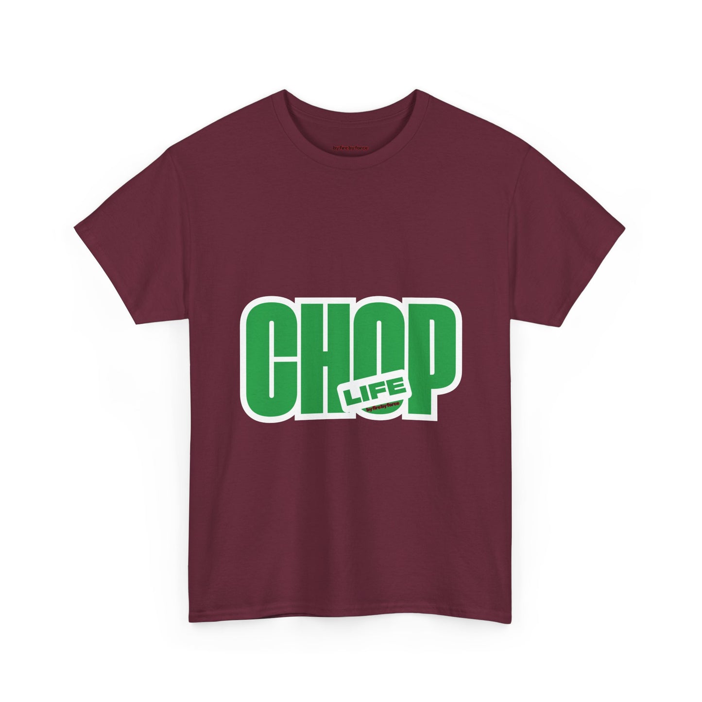 CHOP LIFE